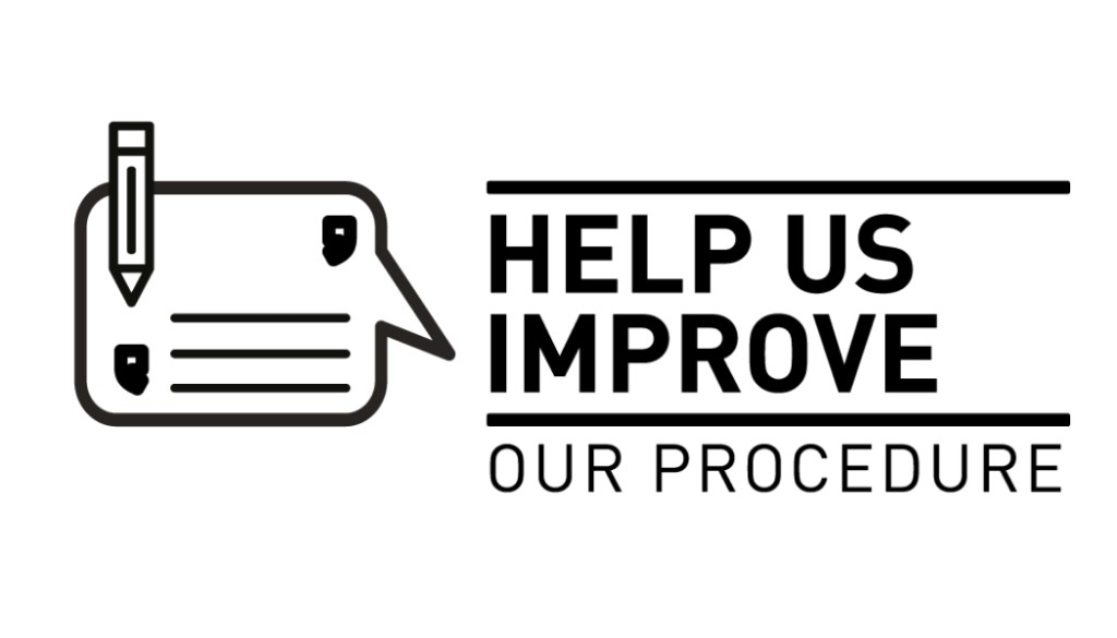 Help Us Improve Our Procedure